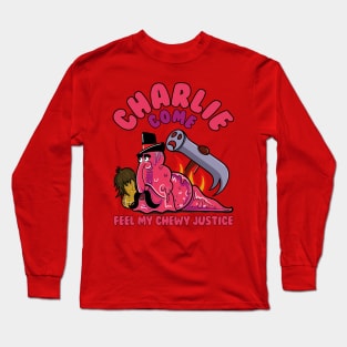 Charlie Bubblegum - Feel My Chewy Justice Long Sleeve T-Shirt